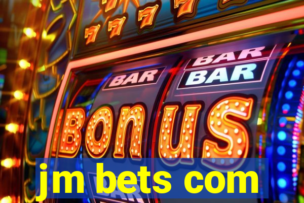 jm bets com